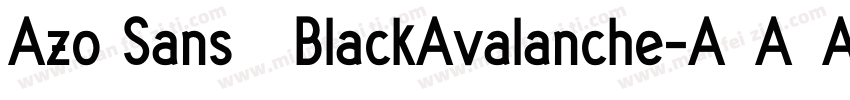 Azo Sans   BlackAvalanche字体转换